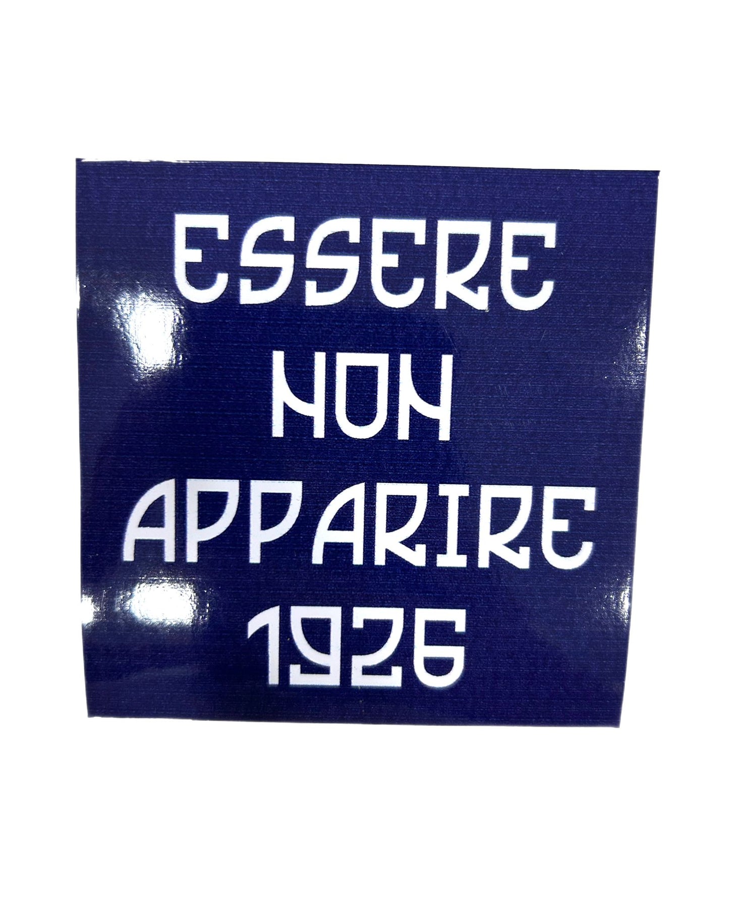 Adesivo "Essere no Apparire"