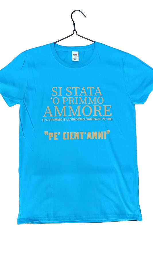 T-SHIRT “PE CIENT’ANNI” AZZURRA