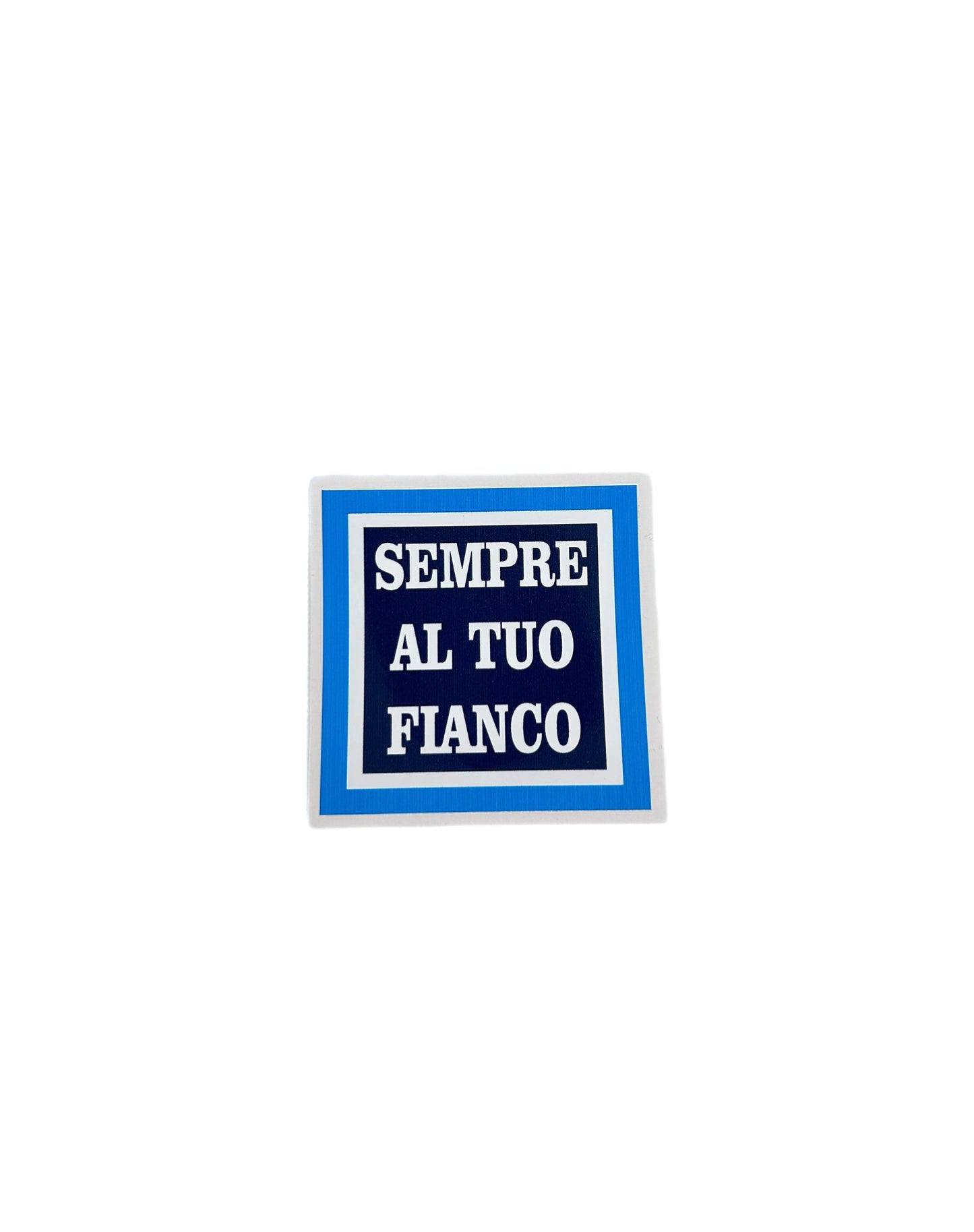 ADESIVO SEMPRE AL TUO FIANCO